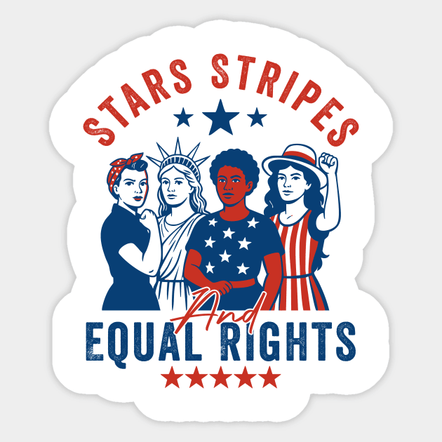Stars Stripes And Equal Rights – 4th of July Feminist Equality Design Sticker by ArtistTee ⭐⭐⭐⭐⭐